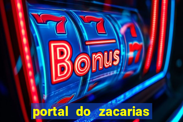 portal do zacarias mais 18